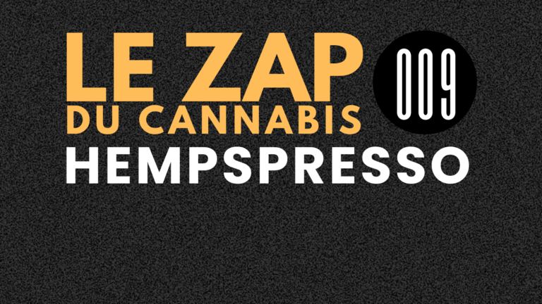 Hempspresso 009 | Le Zap du Canna