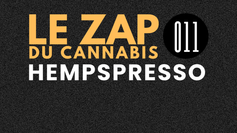 Hempspresso 011 | Le Zap du Canna x Bing Edible
