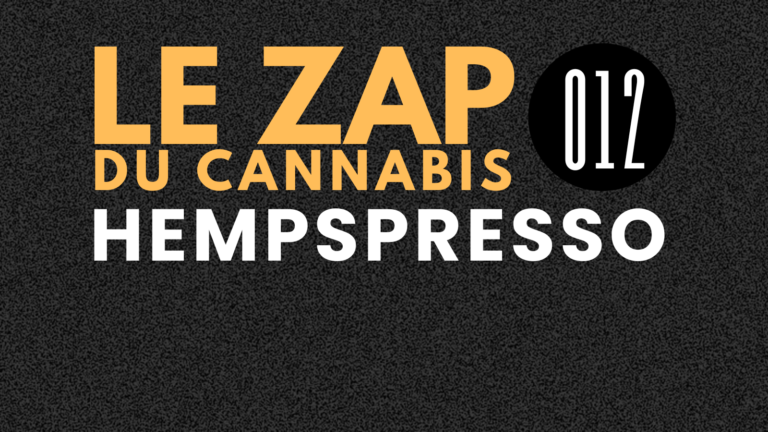 Hempspresso 012 | Le Zap du Canna x Sweet CBD France