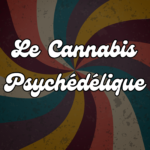 Le cannabis psychédélique