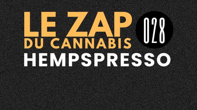 Hempspresso 028 | Le Zap du Canna