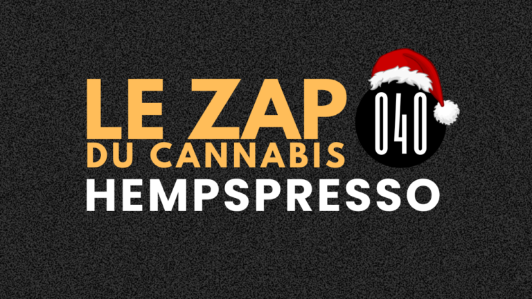 Hempspresso 040 | Le Zap du Canna