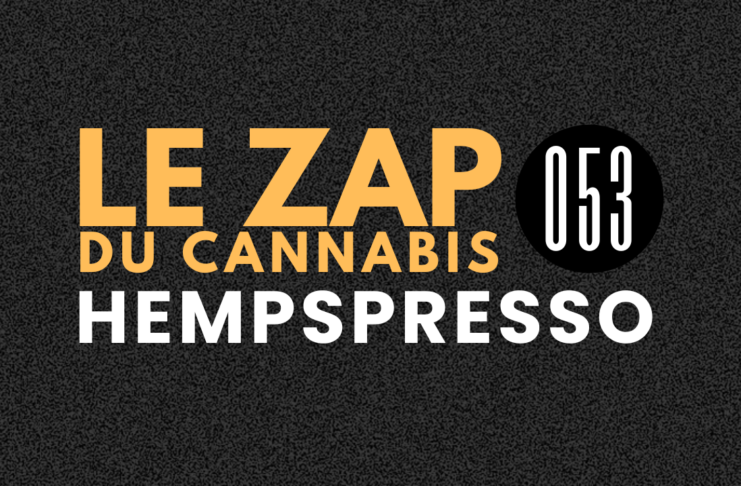 Hempspresso 053 | Le Zap du Canna
